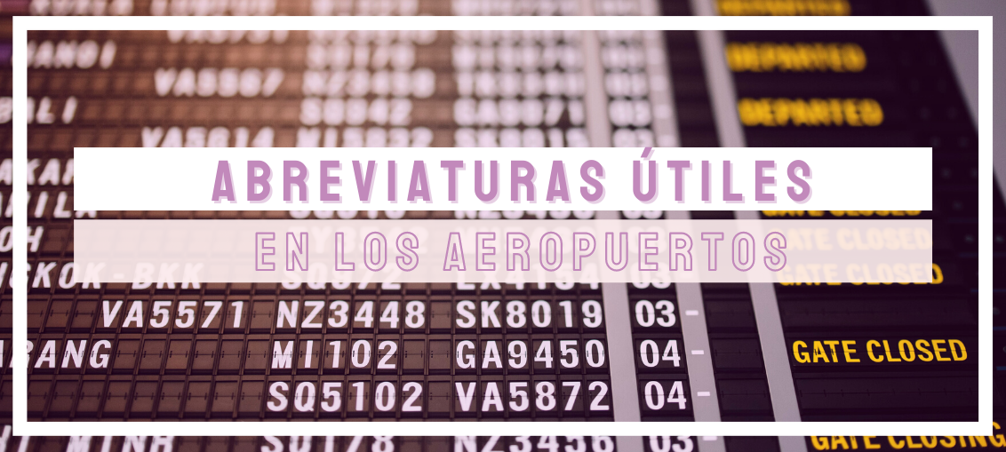 Abreviaturas en los aeropuertos