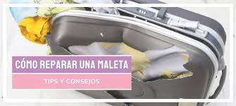 Como reparar una maleta