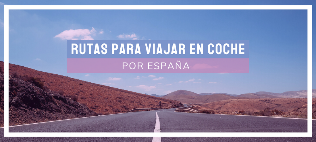 Rutas para viajar con coche
