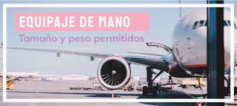 Tamaño y peso del equipaje de mano
