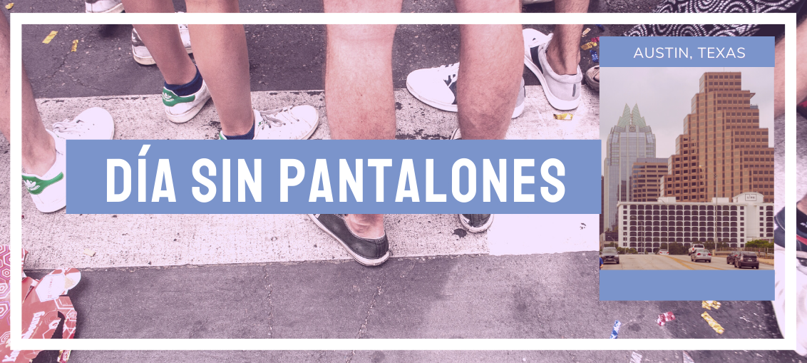 Día sin pantalones o "No pants day"