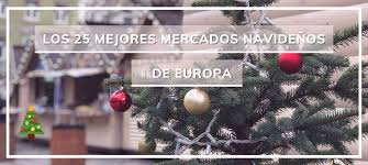 Los 25 mejores mercadillos de navidad de Europa