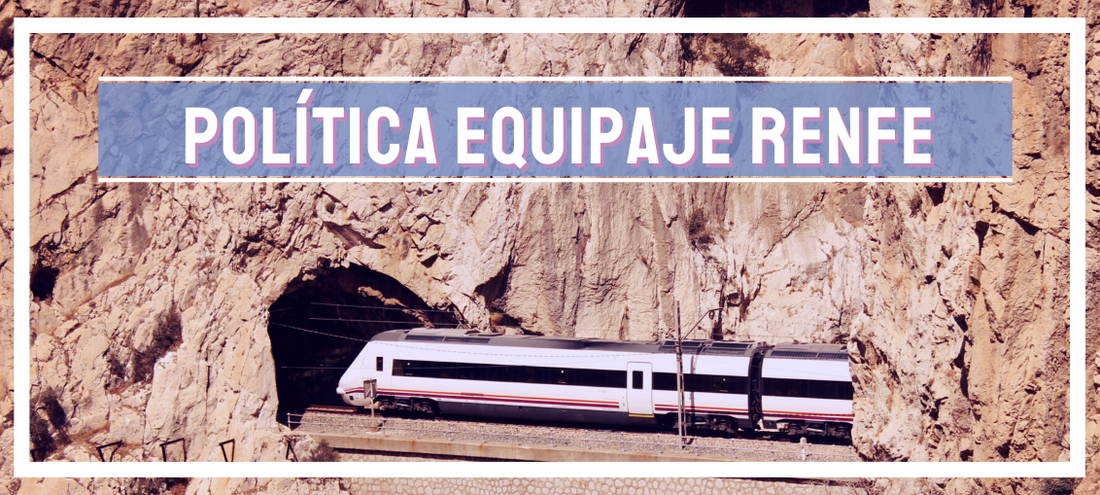 Política de equipaje de Renfe
