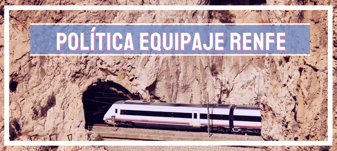 Política de equipaje de Renfe