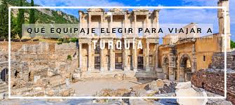 El mejor equipaje para visitar Turquía
